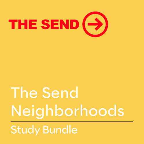 The Send Neighborhoods Study Bundle