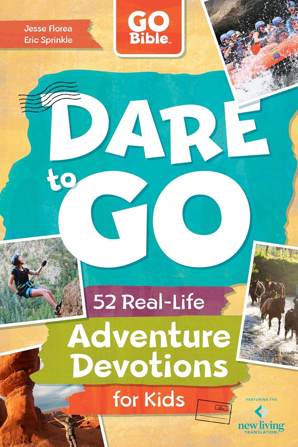 Dare to GO: 52 Real-Life Adventure Devotions for Kids