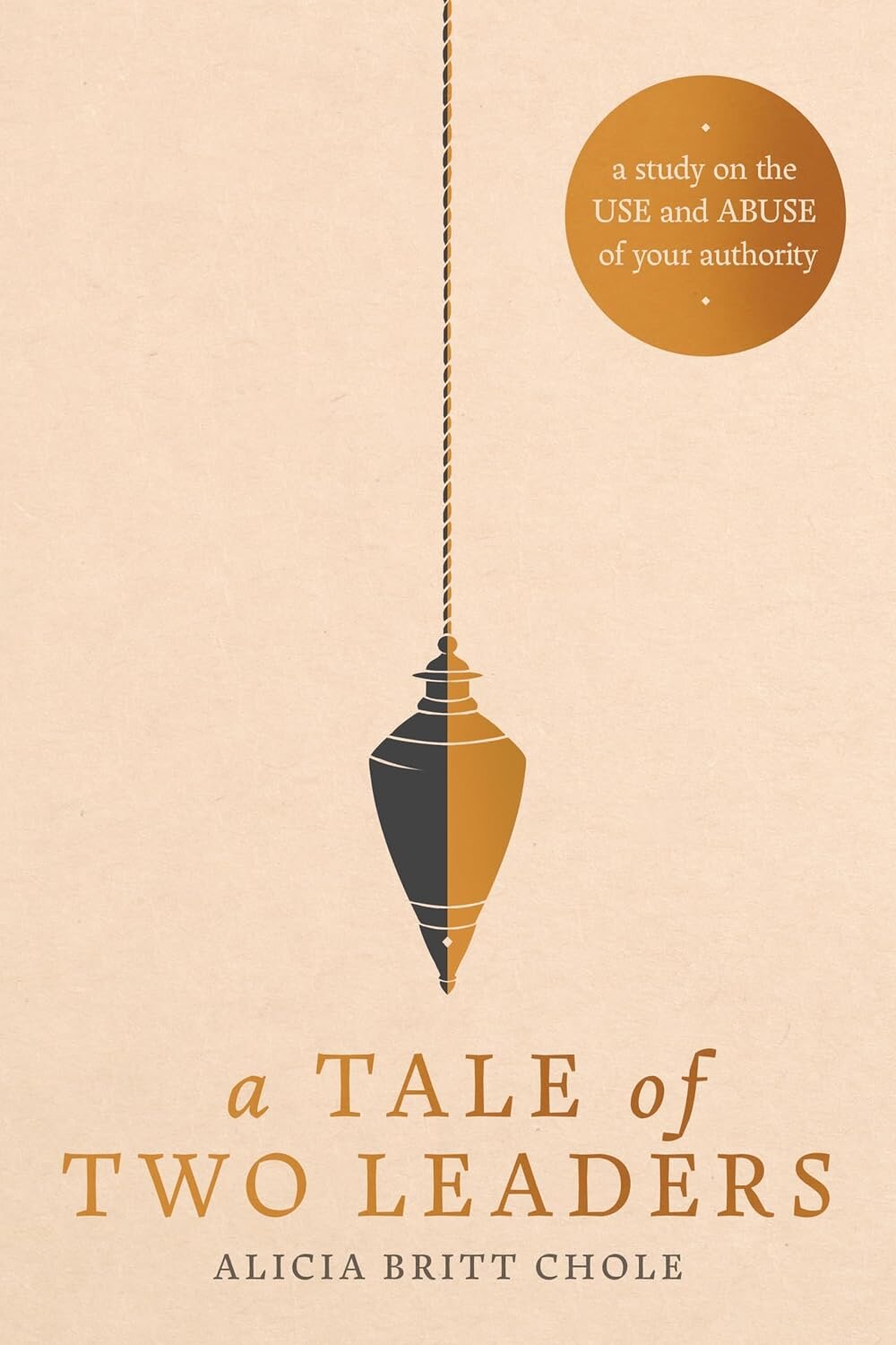 A Tale of Two Leaders: A Study on the Use and Abuse of Your Authority