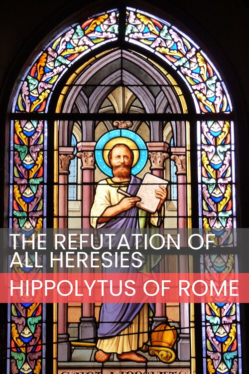 The Refutation of All Heresies