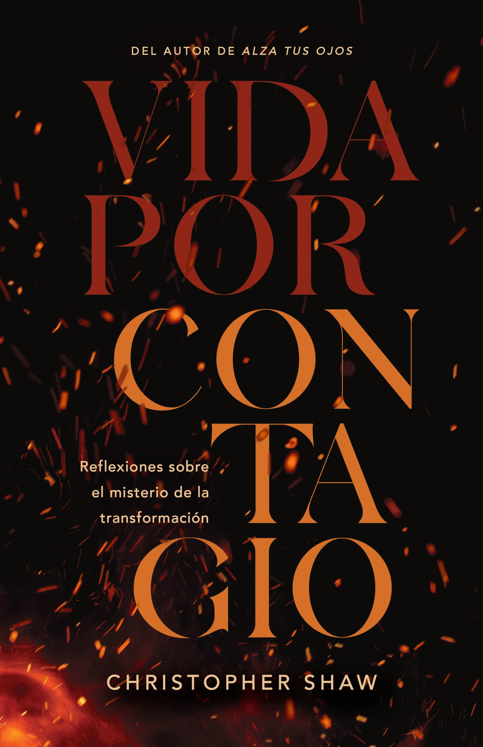 Vida por contagio: Reflexiones sobre el misterio de la transformación
