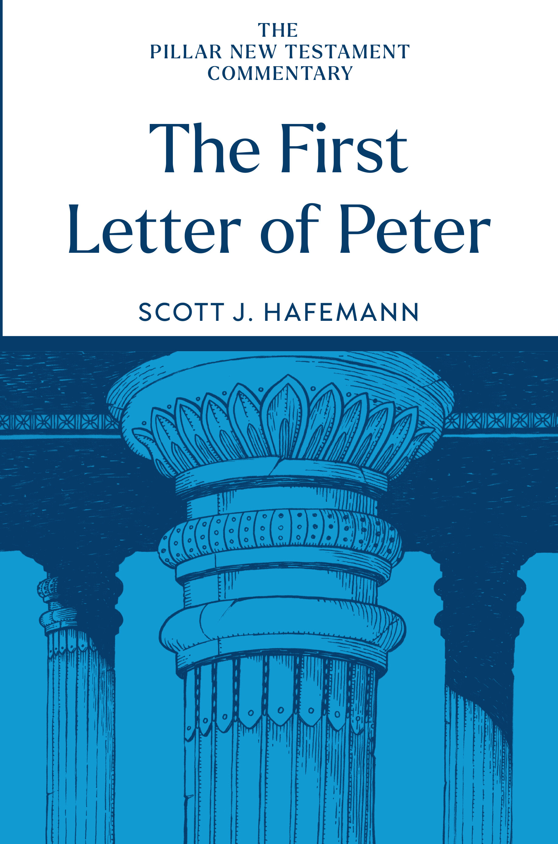 The First Letter of Peter (The Pillar New Testament Commentary | PNTC)