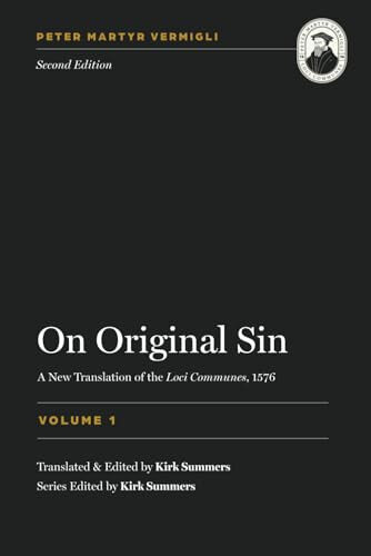 On Original Sin (A New Translation of the Common Places (1576)