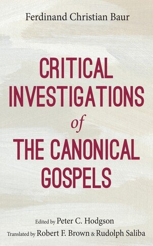 Critical Investigations of the Canonical Gospels