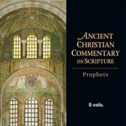 Prophets, 5 vols. (Ancient Christian Commentary on Scripture | ACCS)