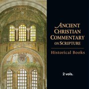Historical Books, 2 vols. (Ancient Christian Commentary on Scripture | ACCS)