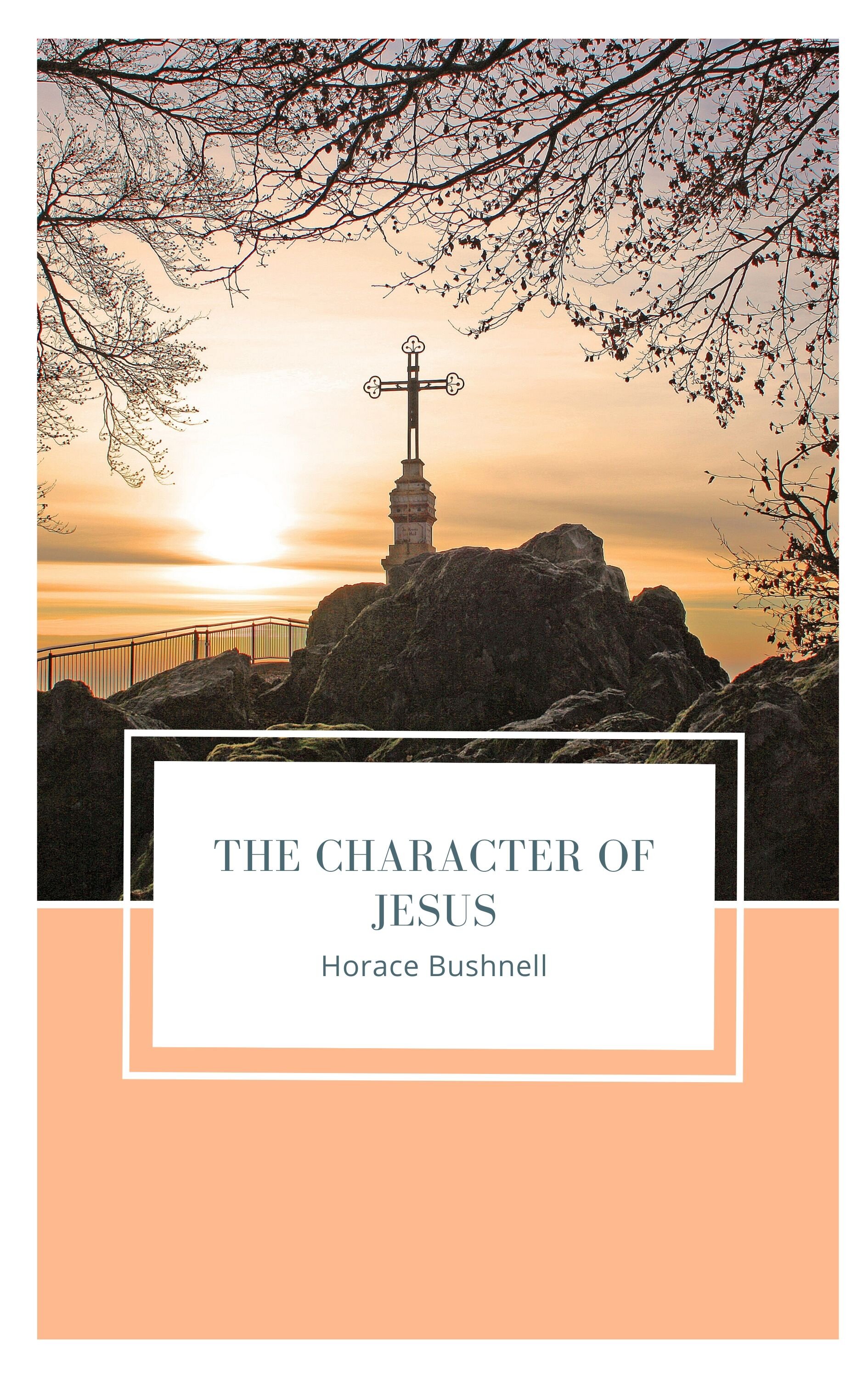 The Character of Jesus
