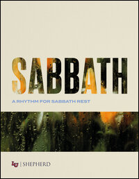 Sabbath: A Rhythm for Sabbath Rest