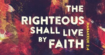 Habakkuk-2.4-The Righteous Shall Live By Faith-1024X538