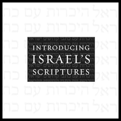 Introducing Israel's Scriptures Collection (2 vols.)