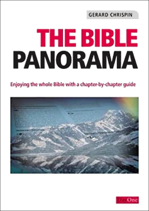 The Bible Panorama: Enjoying the Whole Bible with a Chapter-by-Chapter Guide