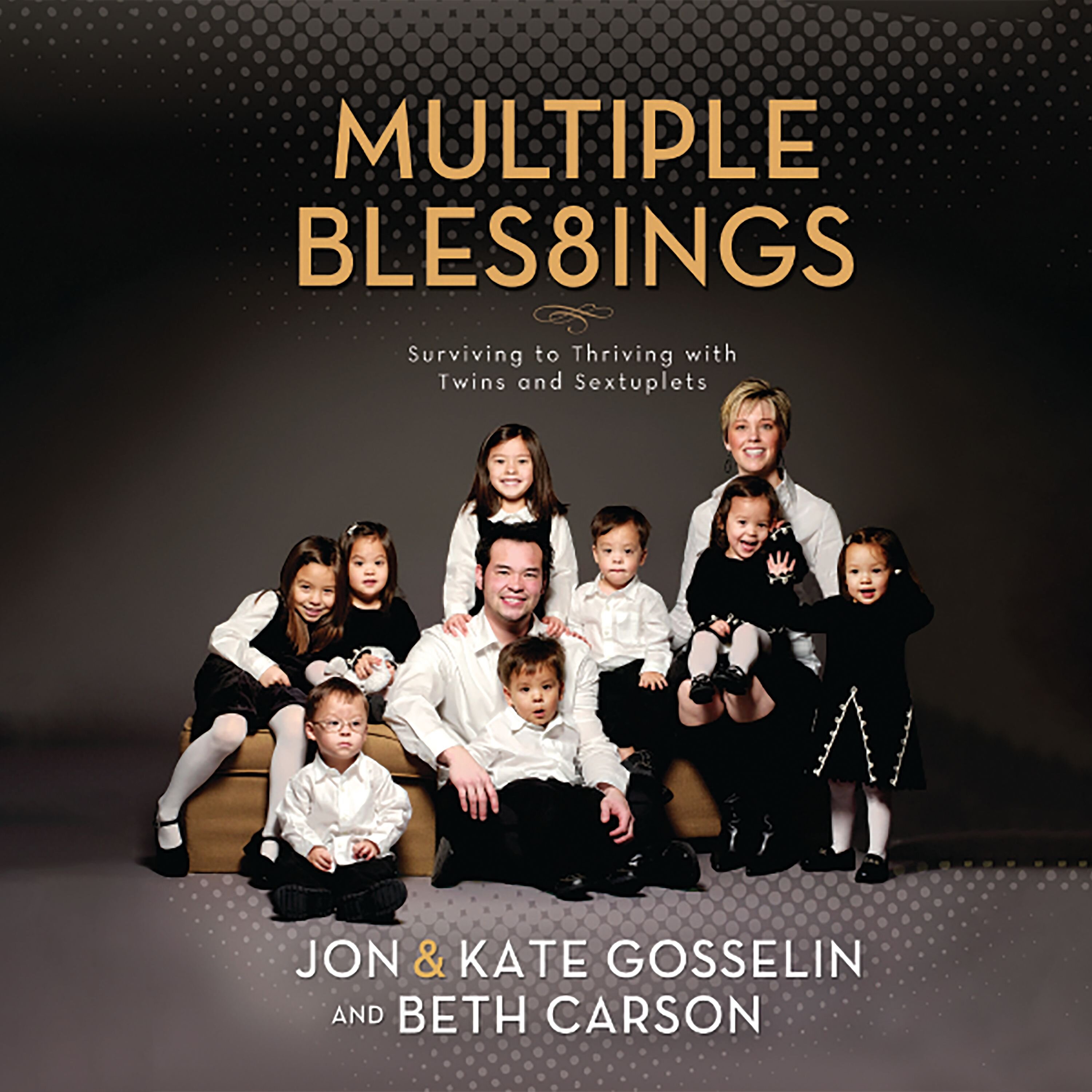 Multiple Blessings: Surviving to Thriving with Twins and Sextuplets (Audio)