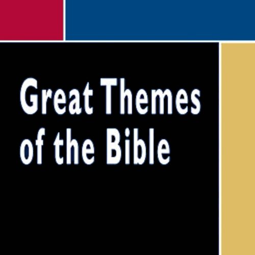 Great Themes of the Bible (2 vols.)