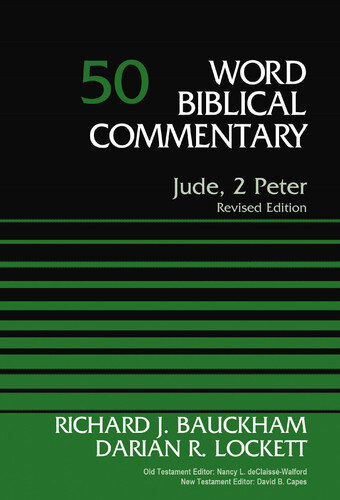Jude, 2 Peter, rev. ed. (Word Biblical Commentary, Volume 50 | WBC)
