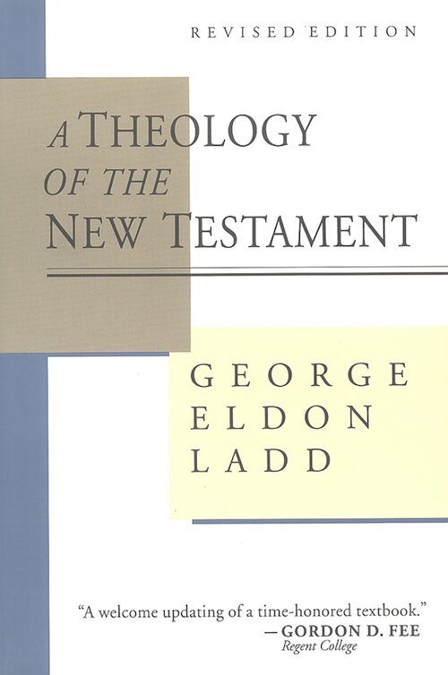 A Theology of the New Testament, rev. ed.