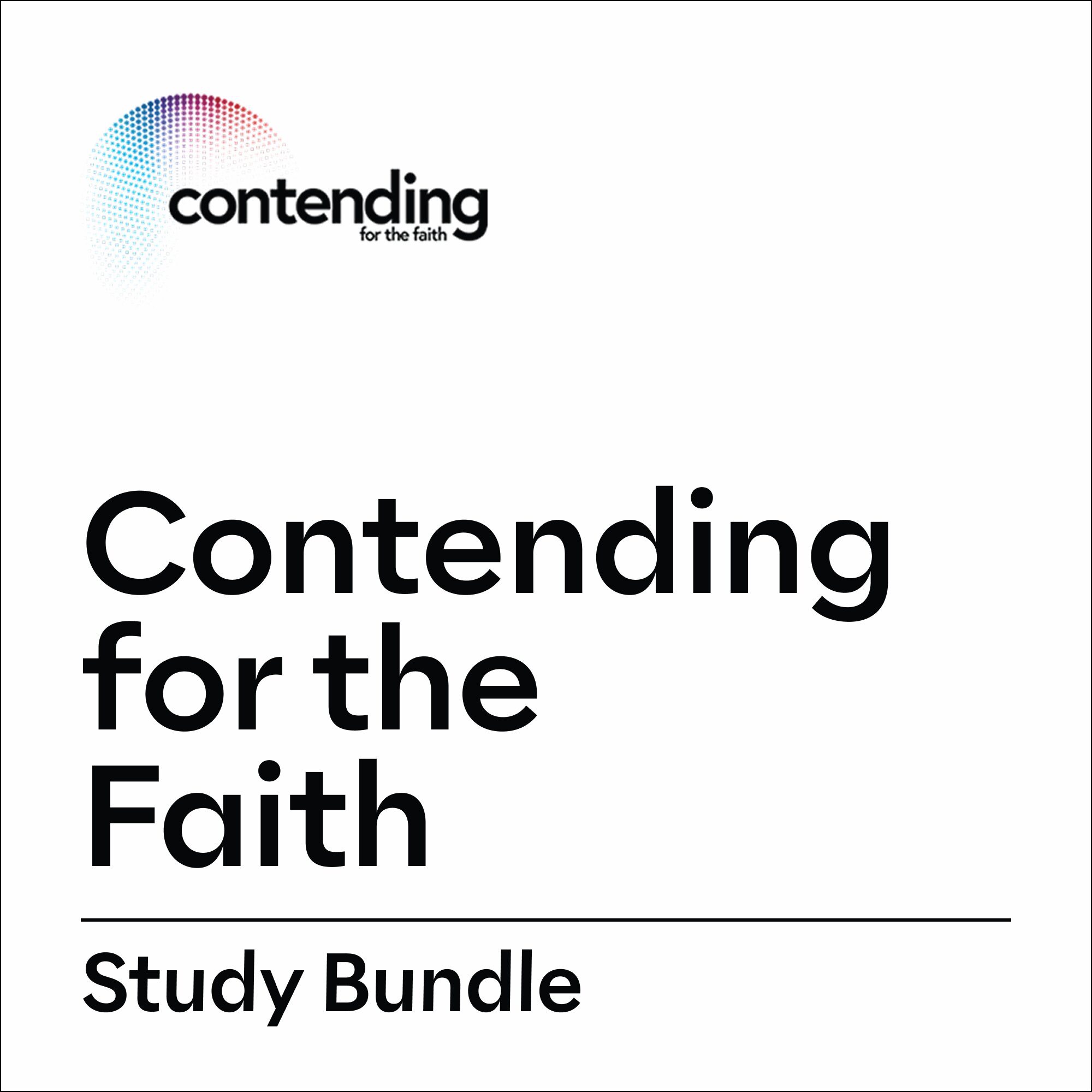 Contending for the Faith Study Bundle
