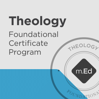 Theology: Foundational Certificate Program