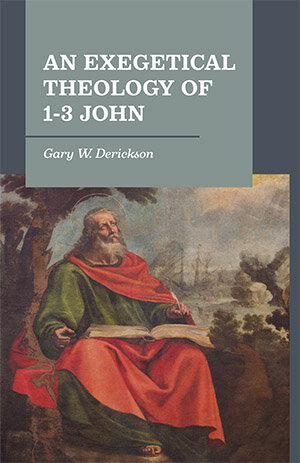 An Exegetical Theology of 1–3 John