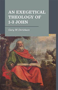 An Exegetical Theology of 1–3 John | Logos Bible Software