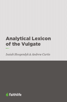 Analytical Lexicon of the Vulgate