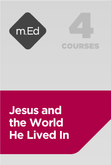 Mobile Ed: Jesus and the World He Lived In Bundle (4 courses)