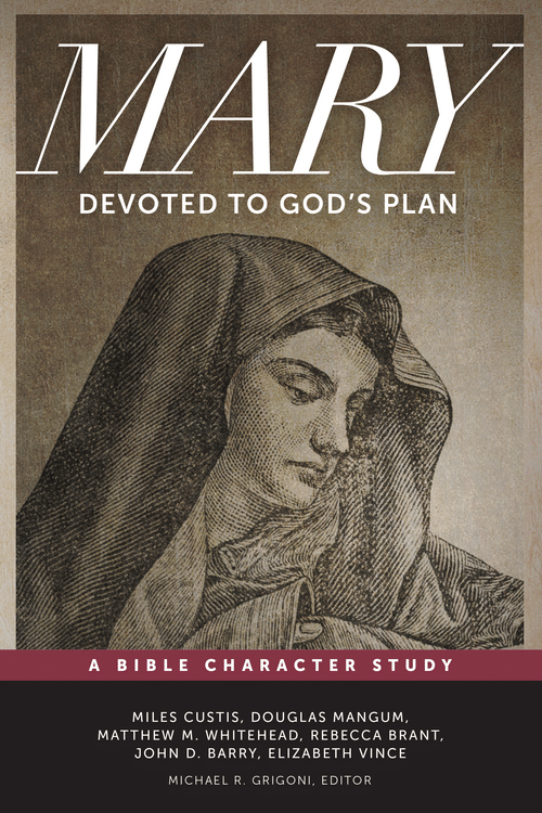 Mary: Devoted to God's Plan