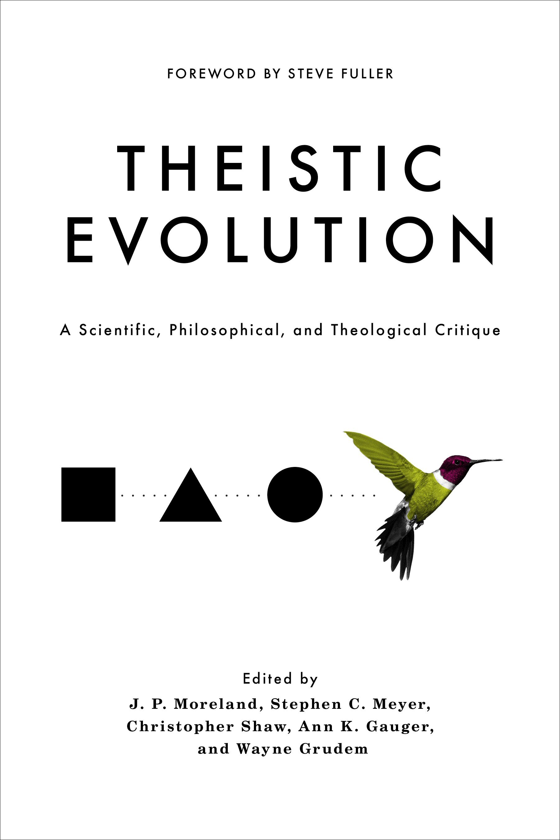 Theistic Evolution: A Scientific, Philosophical, and Theological Critique