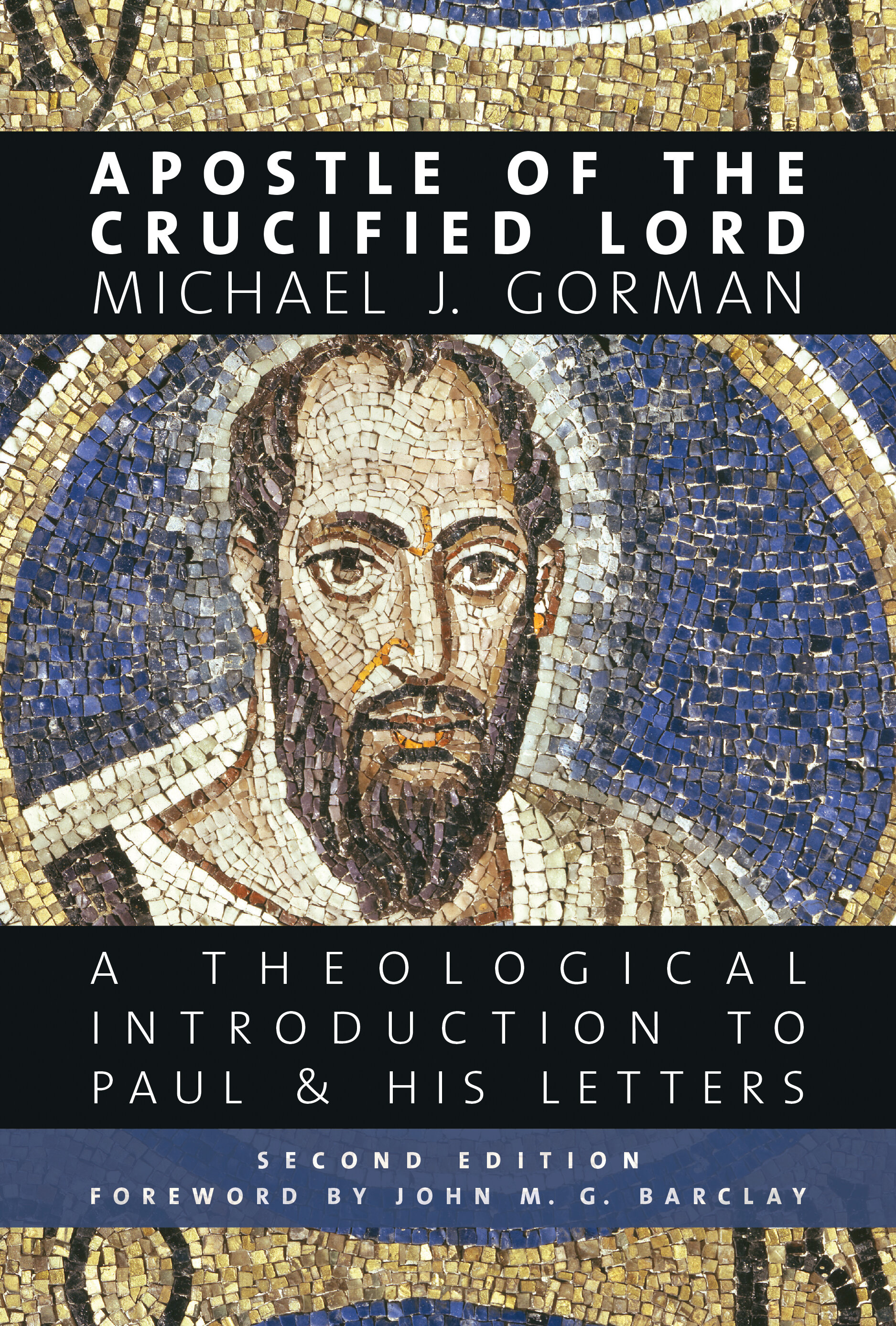 Apostle of the Crucified Lord: A Theological Introduction to Paul and His Letters, 2nd ed.