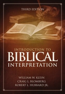 Introduction to Biblical Interpretation, 3rd ed.