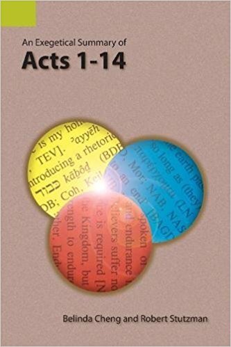 An Exegetical Summary of Acts 1–14