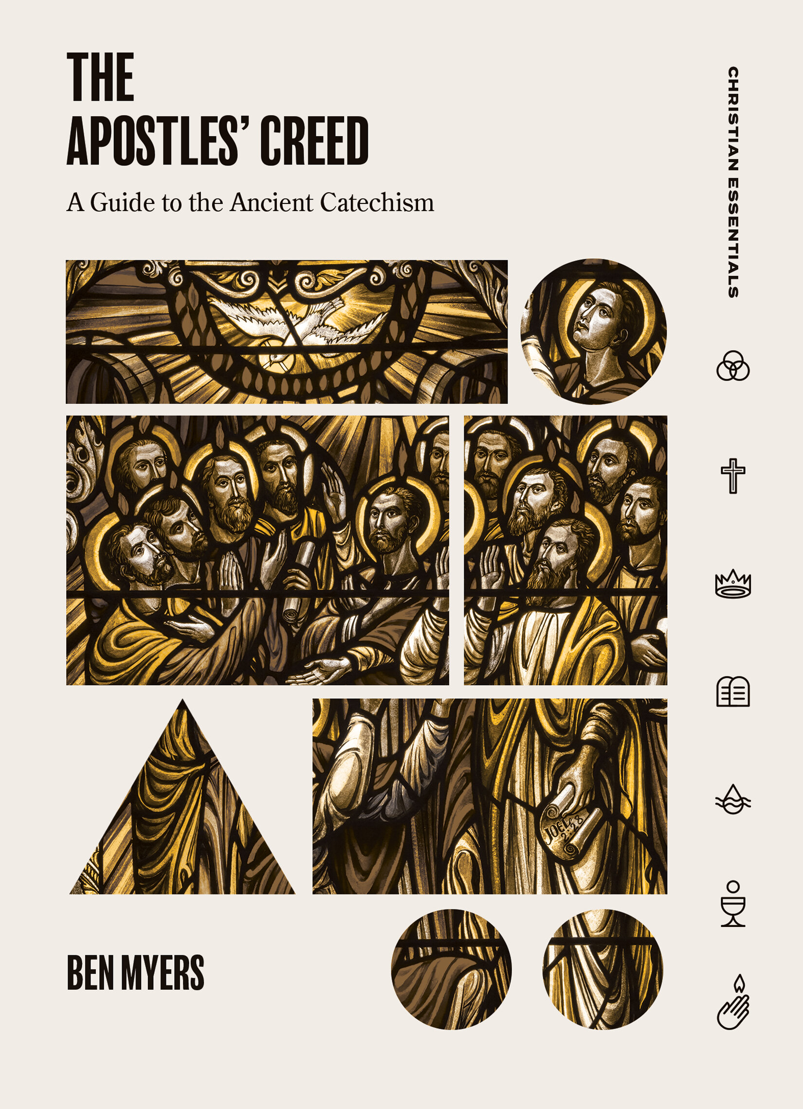 The Apostles’ Creed: A Guide to the Ancient Catechism