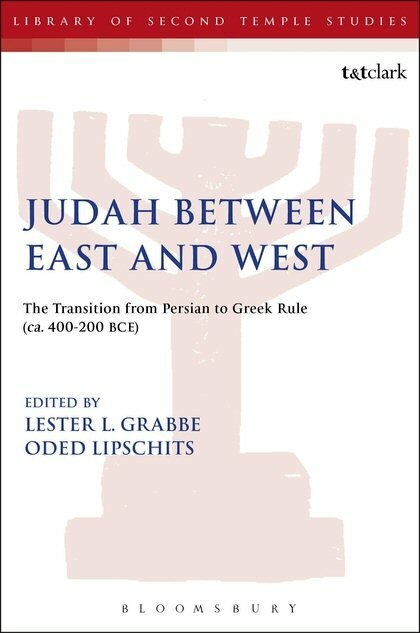 Judah between East and West: The Transition from Persian to Greek Rule (ca. 400–200 BCE)  (Library of Second Temple Studies)