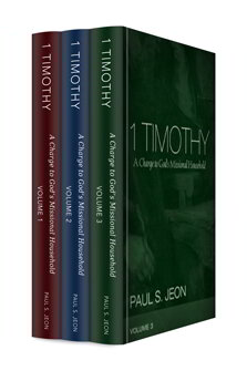 1 Timothy: A Charge to God’s Missional Household, vols. 1–3