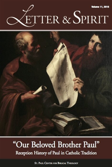 Letter & Spirit, vol. 11: Reception History of Paul in Catholic Tradition