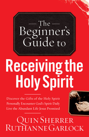 The Beginner’s Guide to Receiving the Holy Spirit