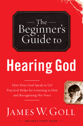 The Beginner’s Guide to Hearing God