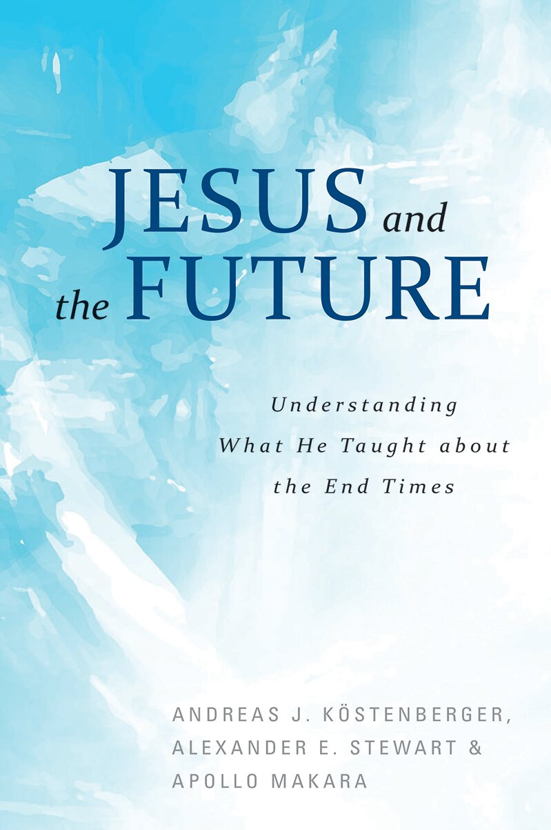 Jesus and the Future: Understanding What He Taught about the End Times
