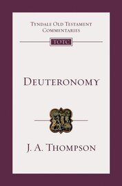 Deuteronomy (Tyndale Old Testament Commentaries | TOTC)
