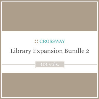 Crossway Library Expansion Bundle 2 (101 vols.)