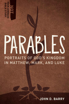 Parables: Portraits of God’s Kingdom in Matthew, Mark, and Luke (Not Your Average Bible Study)