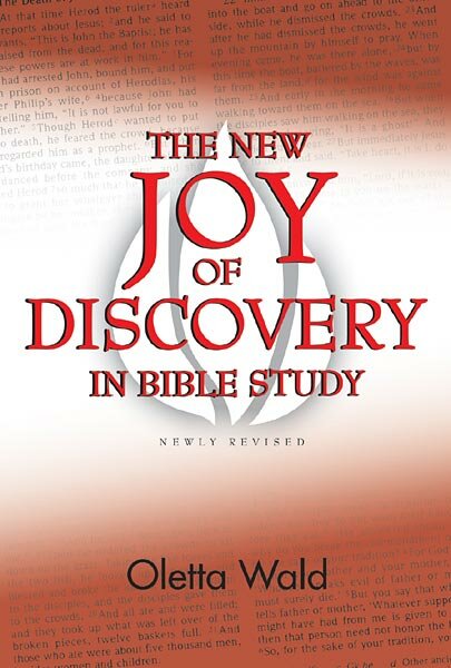 The New Joy of Discovery in Bible Study: Newly Revised