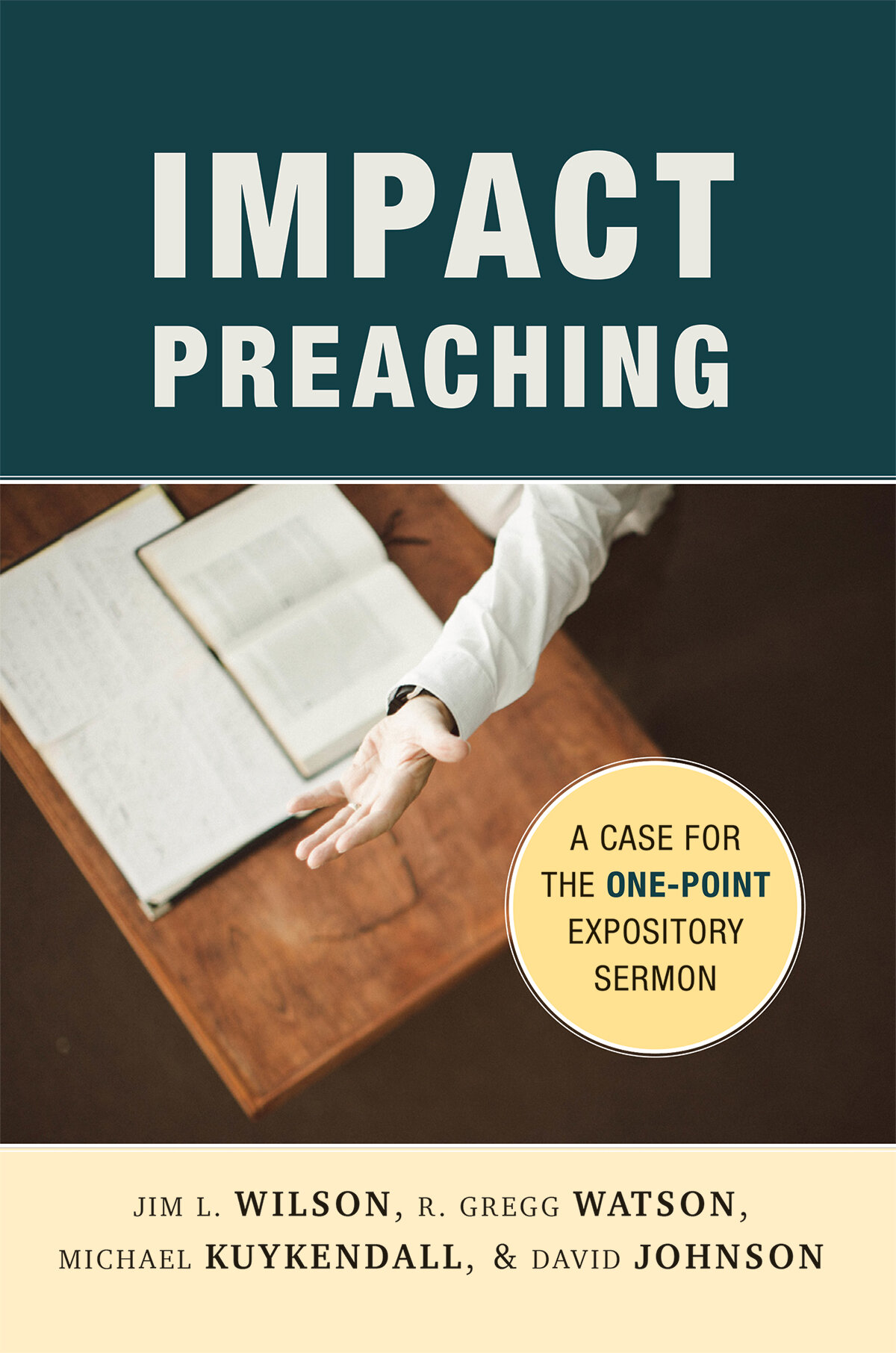 Impact Preaching: A Case for the One-Point Expository Sermon