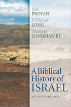 A Biblical History of Israel, 2nd ed.