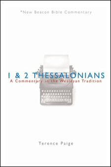 1 & 2 Thessalonians: A Commentary in the Wesleyan Tradition (NBBC)