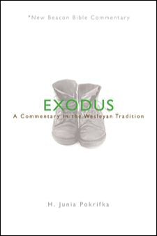 Exodus: A Commentary in the Wesleyan Tradition (NBBC)