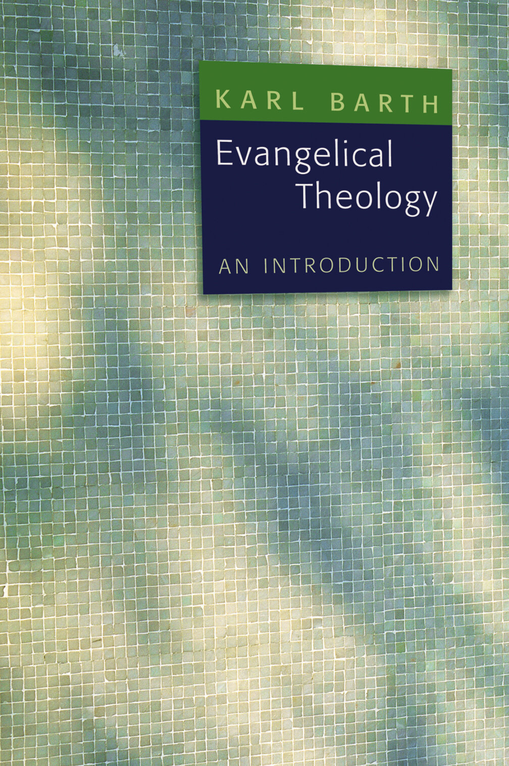 Evangelical Theology: An Introduction