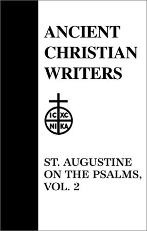 St. Augustine: On the Psalms, Volume 2