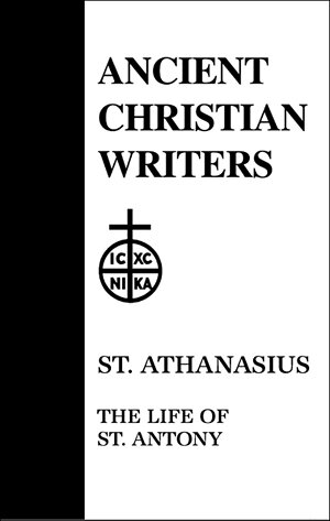 St. Athanasius: The Life of Saint Antony