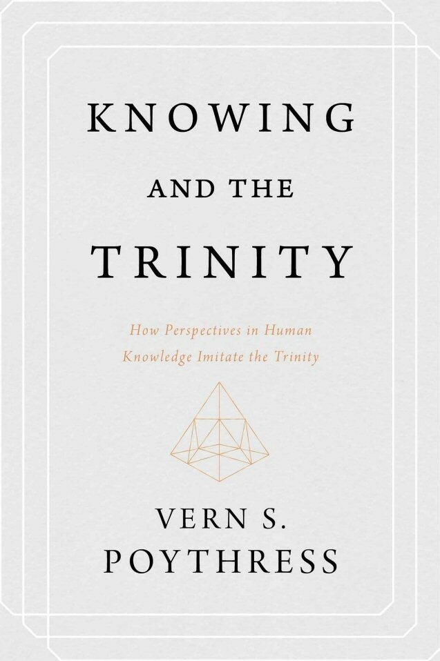 Knowing and the Trinity: How Perspectives in Human Knowledge Imitate the Trinity