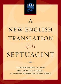 A New English Translation of the Septuagint with Alternate Texts (NETS)